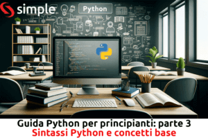 Guida Python per principianti - 3 Sintassi Python