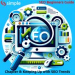Keeping Up with SEO Trends – Chapter 8